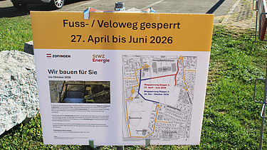 Infotafel zu Fussgängerweg und Bauarbeiten von der Gemeinde Zofingen